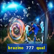 brazino 777 qual melhor jogo